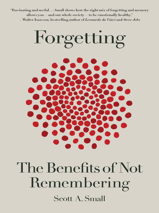 Title details for Forgetting by Scott A. Small - Wait list